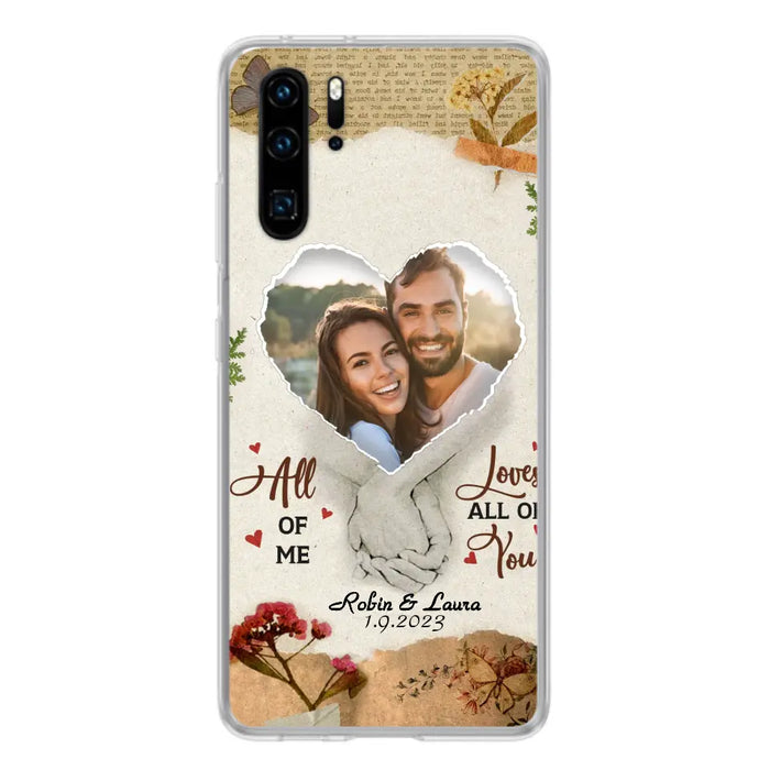 Custom Personalized Couple Phone Case - Gift Idea For Couple/Valentines Day - Upload Photo - All Of Me Loves All Of You - Case For Oppo/Xiaomi/Huawei