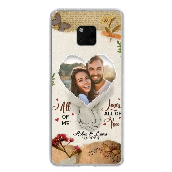 Custom Personalized Couple Phone Case - Gift Idea For Couple/Valentines Day - Upload Photo - All Of Me Loves All Of You - Case For Oppo/Xiaomi/Huawei