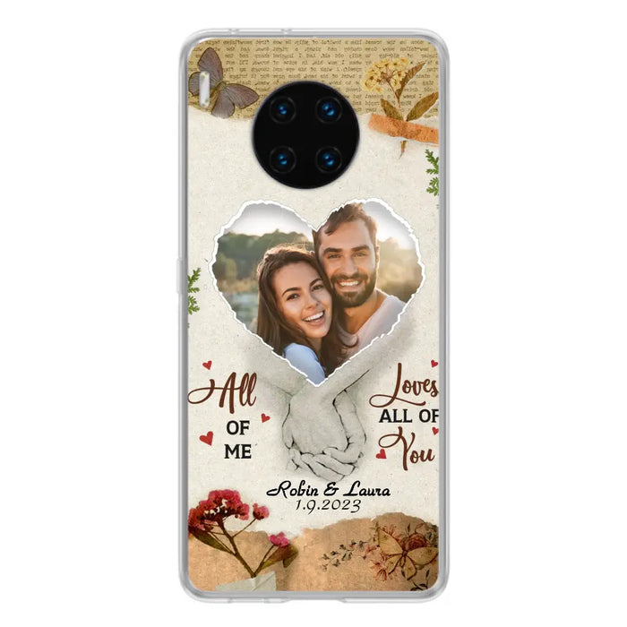 Custom Personalized Couple Phone Case - Gift Idea For Couple/Valentines Day - Upload Photo - All Of Me Loves All Of You - Case For Oppo/Xiaomi/Huawei