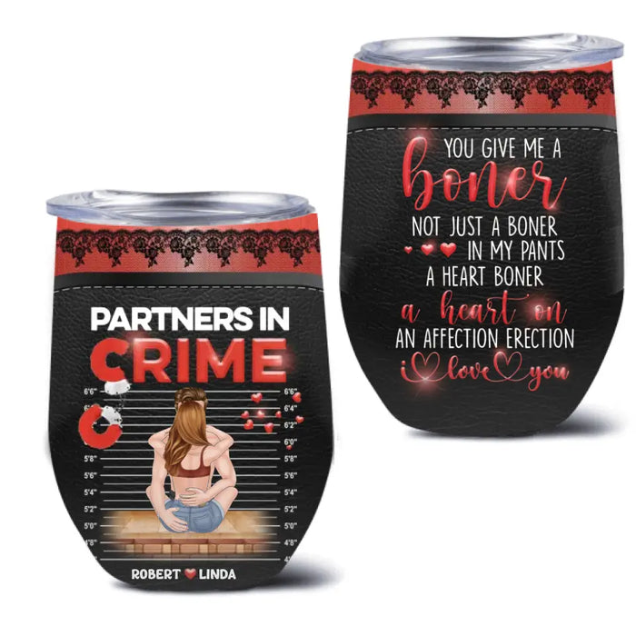 Personalized Couple Wine Tumbler - Gift Idea For Couple/Him/Her/Valentine's Day - You Give Me A Boner Not Just A Boner