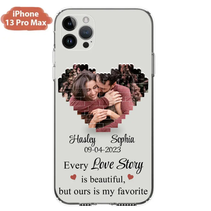 Custom Personalized Love Story Phone Case For iPhone/Samsung - Gift Idea For Couple/ Christmas/ Valentine/ Anniversary - Upload Photo - Every Love Story Is Beautiful, But Ours Is My Favorite