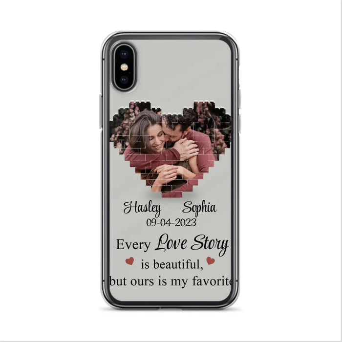 Custom Personalized Love Story Phone Case For iPhone/Samsung - Gift Idea For Couple/ Christmas/ Valentine/ Anniversary - Upload Photo - Every Love Story Is Beautiful, But Ours Is My Favorite