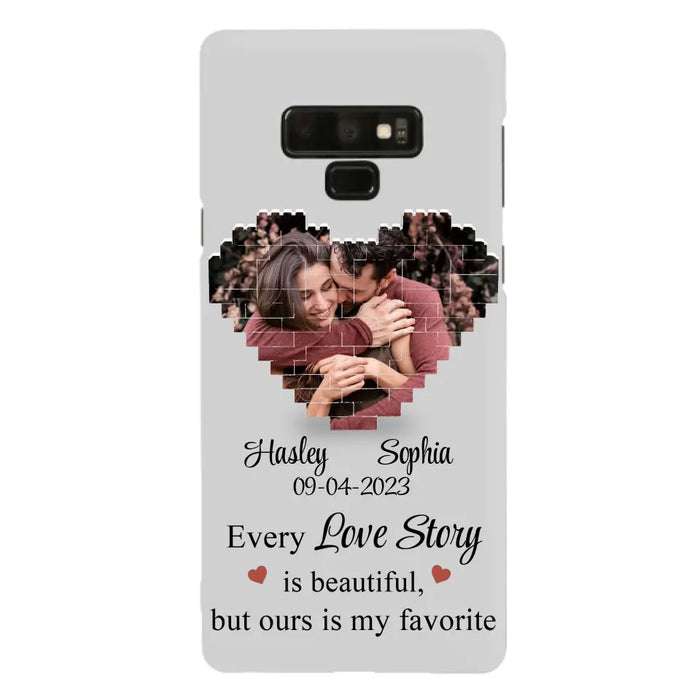 Custom Personalized Love Story Phone Case For iPhone/Samsung - Gift Idea For Couple/ Christmas/ Valentine/ Anniversary - Upload Photo - Every Love Story Is Beautiful, But Ours Is My Favorite