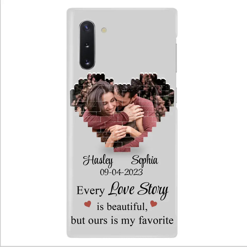 Custom Personalized Love Story Phone Case For iPhone/Samsung - Gift Idea For Couple/ Christmas/ Valentine/ Anniversary - Upload Photo - Every Love Story Is Beautiful, But Ours Is My Favorite