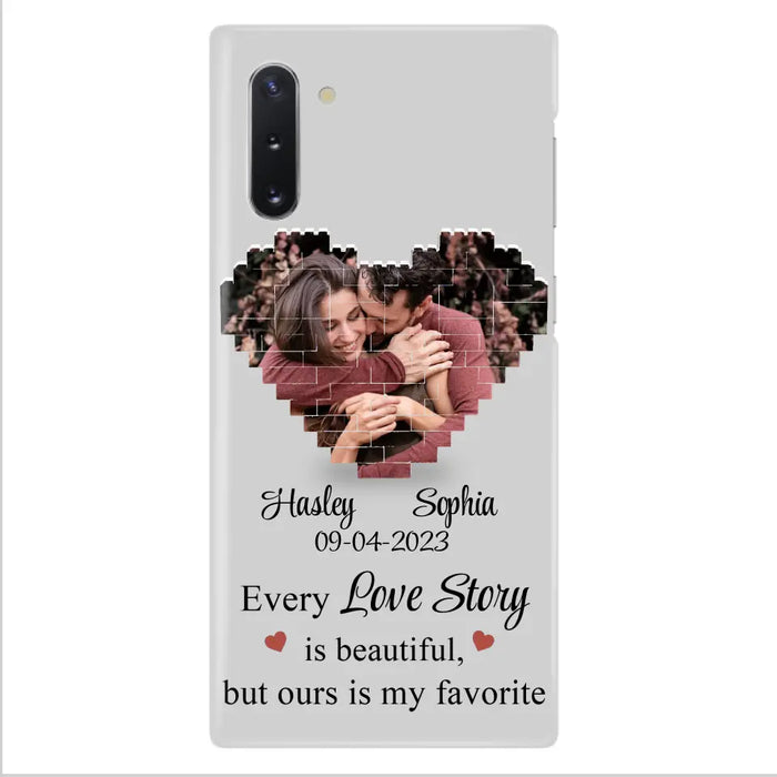 Custom Personalized Love Story Phone Case For iPhone/Samsung - Gift Idea For Couple/ Christmas/ Valentine/ Anniversary - Upload Photo - Every Love Story Is Beautiful, But Ours Is My Favorite