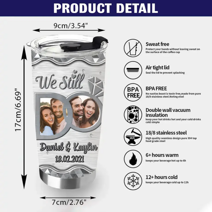 Custom Personalized Couple Tumbler - Anniversary  Gift Idea For Couple - Upload Photo - We Still Do