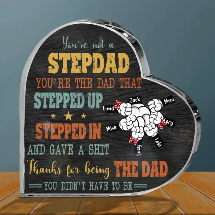 Personalized Step Dad Crystal Heart - Gift Idea For Dad - Upto 6 Kids - Thanks For Being The Dad You Did Not Have To Be