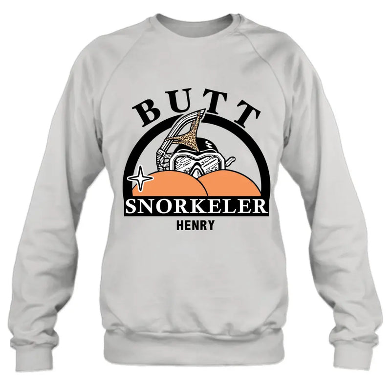 Personalized Butt Snorkeler T-Shirt/Long Sleeve/Sweatshirt/Hoodie - Gift Idea For Couple/Him/Her