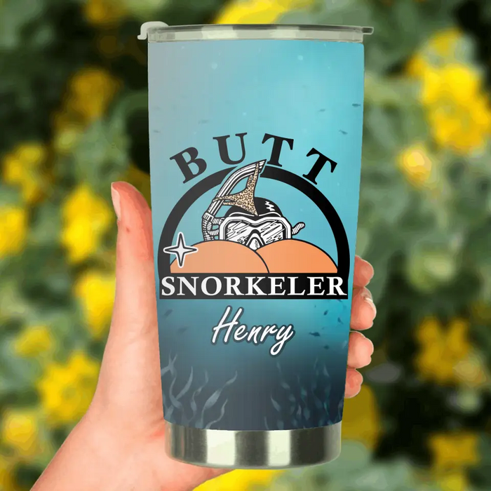 Personalized Funny Tumbler - Gift Idea For Couple/Him/Her/Valentine's Day - Butt Snorkeler