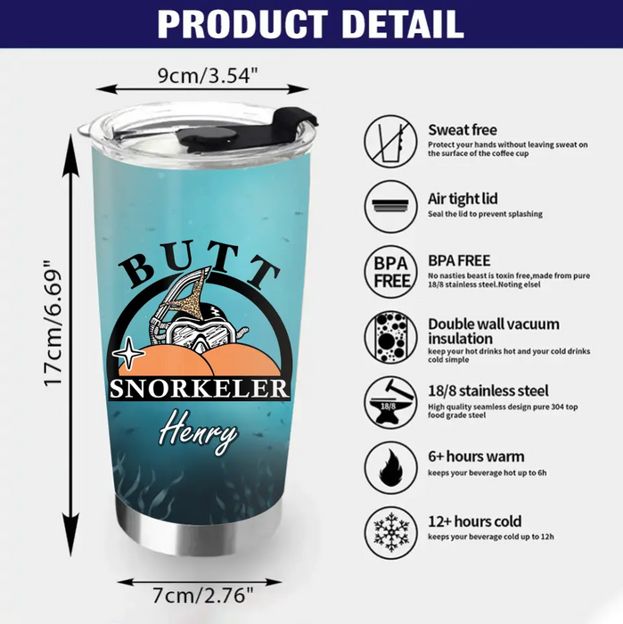 Personalized Funny Tumbler - Gift Idea For Couple/Him/Her/Valentine's Day - Butt Snorkeler