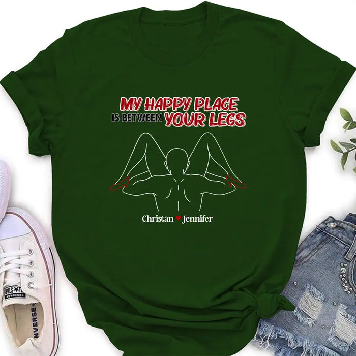 Custom Personalized Couple Shirt/Hoodie - Gift Idea For Husband From Wife/ Couple Gift - My Happy Place Is Between Your Legs