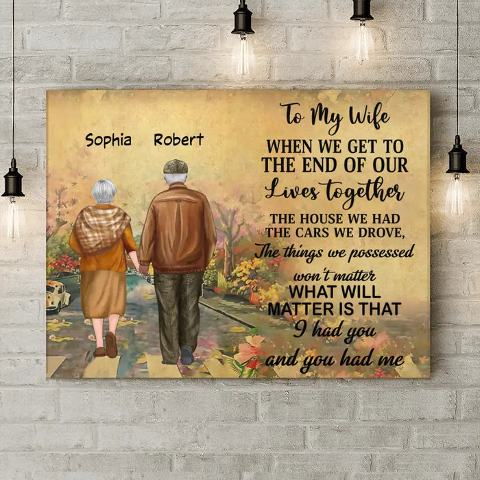 To My Wife I Didn't Marry You - Personalized Couple Canvas - Gift Idea For Couple/ Husband/ Wife