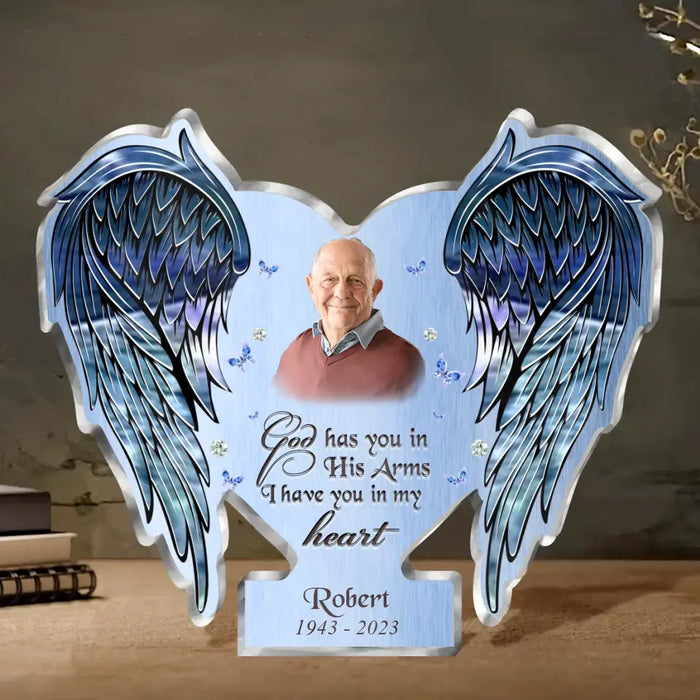 Custom Personalized Memorial Acrylic Plaque - Upload Photo - Christmas/Memorial Gift Idea for Family - God Has You In His Arms I Have You In My Heart