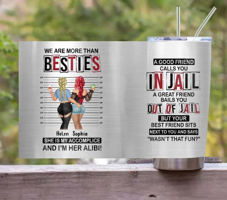 Personalized Besties Tumbler - Gift Idea For Friends/Sisters/Besties - We Are More Than Besties