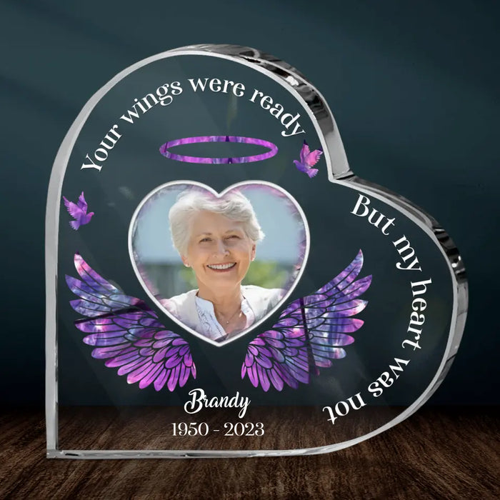 Custom Memorial Crystal Heart - Upload Photo - Memorial Gift Idea For Family - Your Wings Were Ready But My Heart Was Not