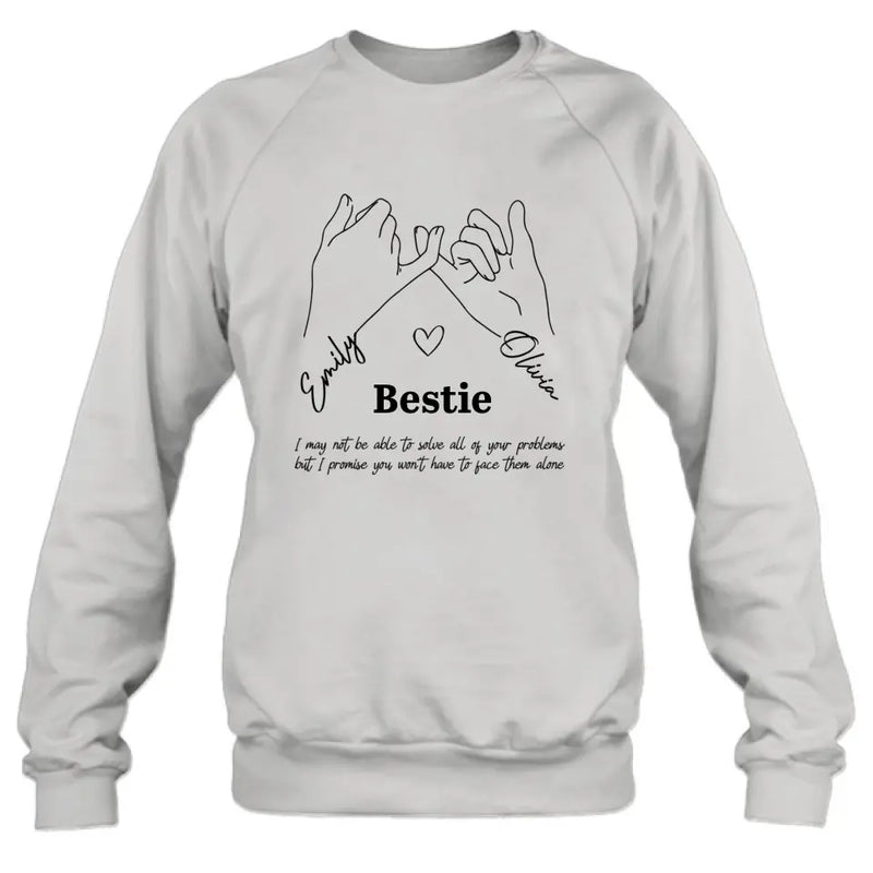 Personalized Bestie Shirt/Hoodie - Gift Idea For Bestie/Sister - You Won't Have To Face Them Alone
