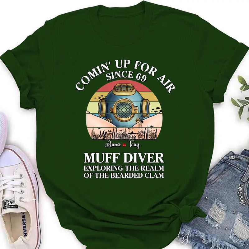 Personalized Funny Couple T-Shirt/Long Sleeve/Sweatshirt/Hoodie - Gift Idea For Couple - Comin' Up For Air Since 69 Muff Diver Exploring The Realm