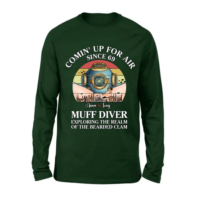 Custom Personalized Funny Couple T-Shirt/ Long Sleeve/ Sweatshirt/ Hoodie - Gift Idea For Couple - Comin' Up For Air Since 69 Muff Diver Exploring The Realm