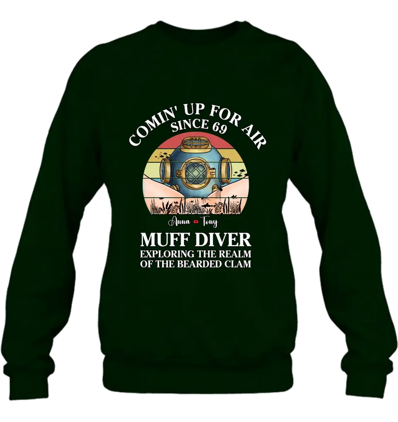 Personalized Funny Couple T-Shirt/Long Sleeve/Sweatshirt/Hoodie - Gift Idea For Couple - Comin' Up For Air Since 69 Muff Diver Exploring The Realm