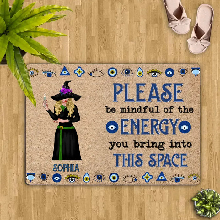 Personalized Witch Doormat - Gift Idea For Witch Lovers - Please Be Mindful Of The Energy You Bring Into This Space