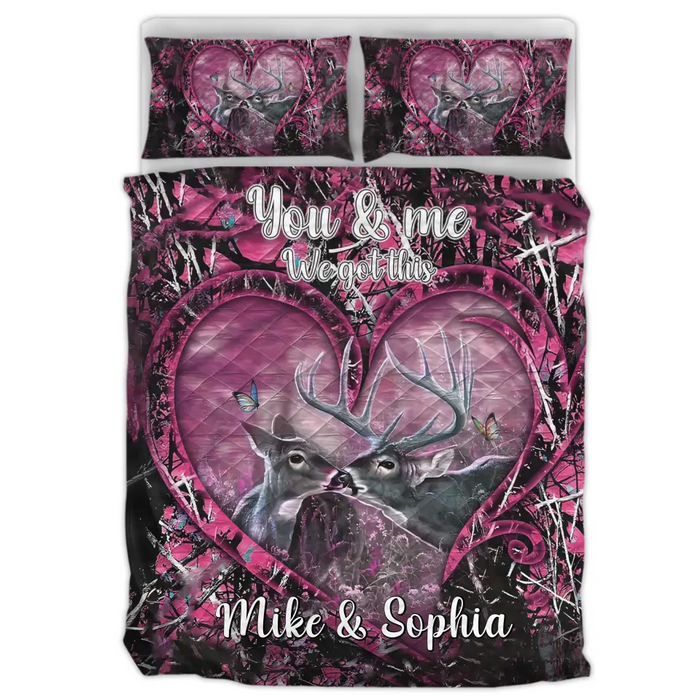 Custom Personalized Hunting Couple Quilt Bed Sets - Gift Idea For Couple/ Him/ Her - You & Me We Got This