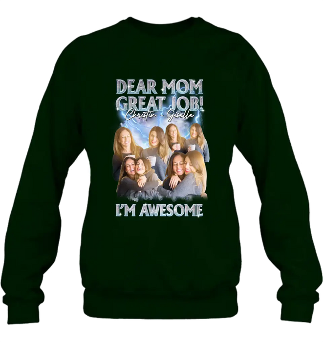 Custom Personalized Dad/ Mom Shirt/ Hoodie - Upload Photos - Gift Idea For Mom/ Dad From Daughter/ Son - Dear Mom Great Jon I'm Awesome