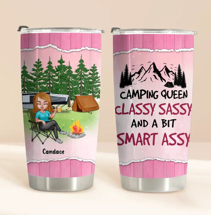 Custom Personalized Camping Queen Tumbler - Upto 7 Friends - Gift Idea for Camping Lovers/Friends - Camping Queen Classy Sassy And A Bit Smart Assy