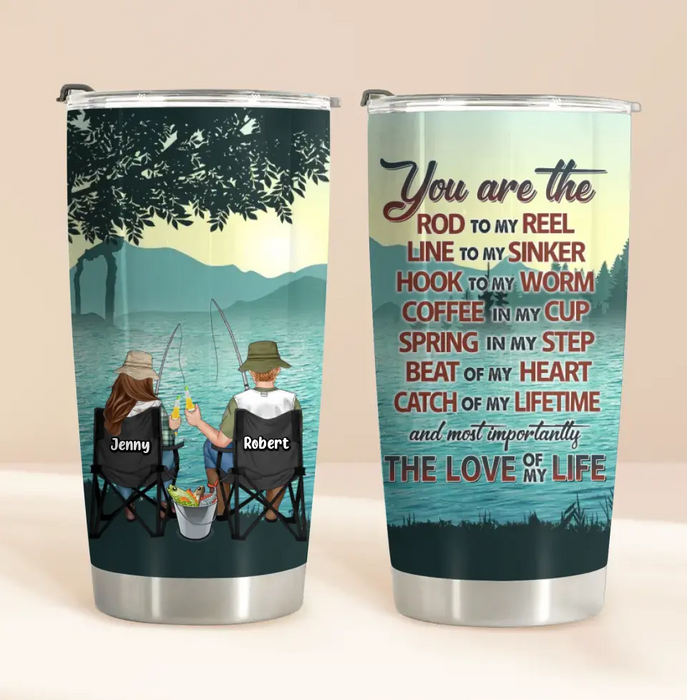 Custom Personalized Fishing Tumbler - Gift Idea For Couple/Fishing Lovers - You Are The Rod To My Reel Line To My Sinker