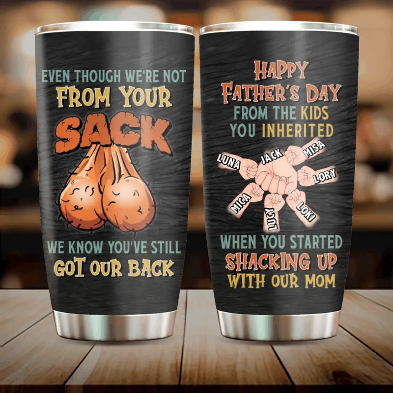 Personalized Step Father Tumbler - Best Gift Idea For Father's Day - Up to 6 Kids - We Know You've Still Got Our Back