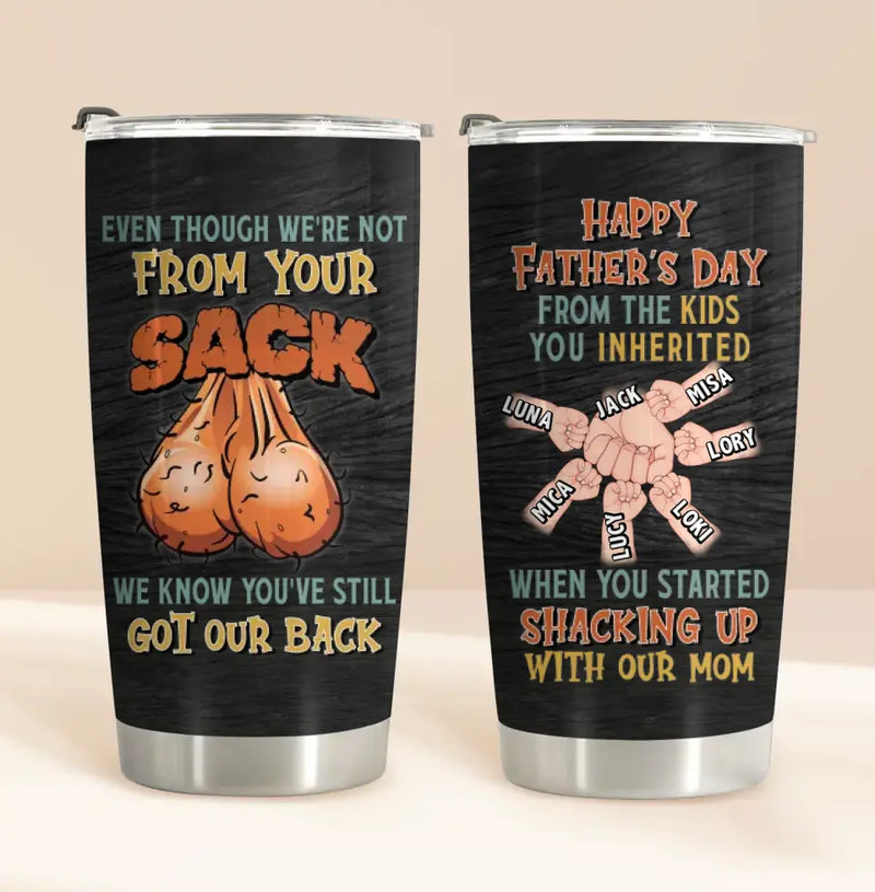 Personalized Step Father Tumbler - Best Gift Idea For Father's Day - Up to 6 Kids - We Know You've Still Got Our Back