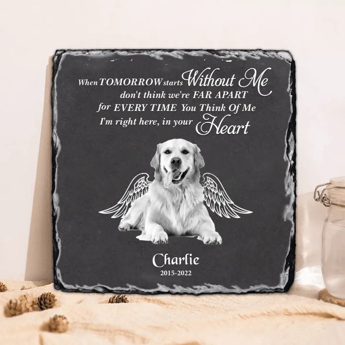 Custom Personalized Memorial Photo Square Lithograph - Gift Idea For Pet Lover - When Tomorrow Starts Without Me