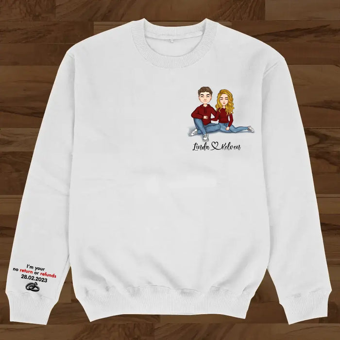 Custom Personalized Couple Sweater - Anniversary/ Christmas/ Valentine's Day Gift Idea For Couple/ Him/ Her - I'm Your No Return Or Refunds
