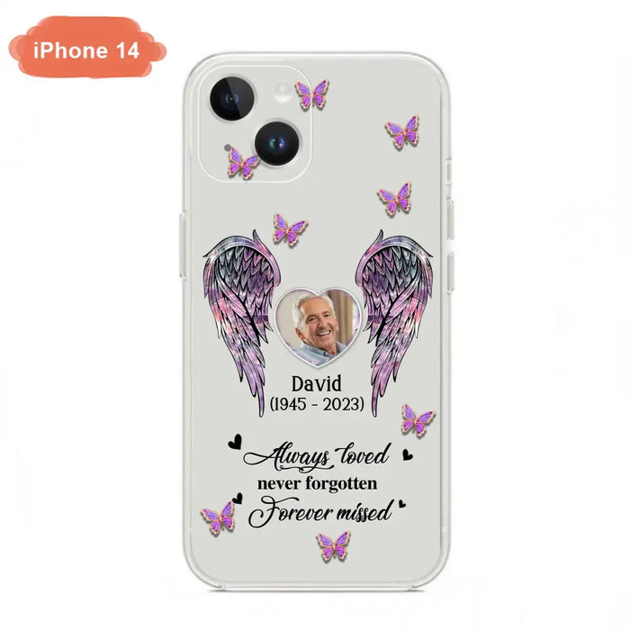 Custom Personalized Memorial Phone Case - Memorial Gift Idea For Family Member - Upload Photo - Case For iPhone/Samsung - Always Loved Never Forgotten Forever Missed