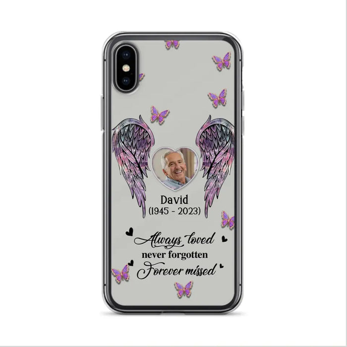 Custom Personalized Memorial Phone Case - Memorial Gift Idea For Family Member - Upload Photo - Case For iPhone/Samsung - Always Loved Never Forgotten Forever Missed