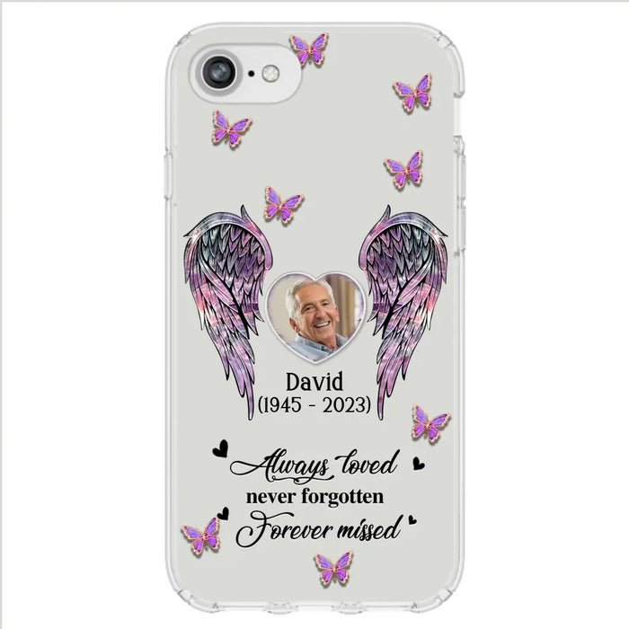 Custom Personalized Memorial Phone Case - Memorial Gift Idea For Family Member - Upload Photo - Case For iPhone/Samsung - Always Loved Never Forgotten Forever Missed