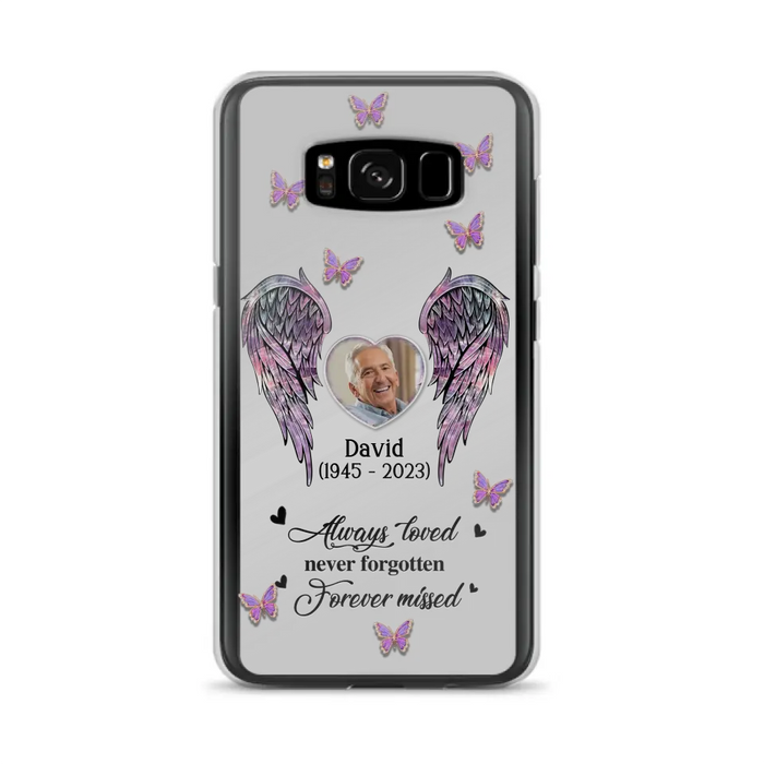 Custom Personalized Memorial Phone Case - Memorial Gift Idea For Family Member - Upload Photo - Case For iPhone/Samsung - Always Loved Never Forgotten Forever Missed