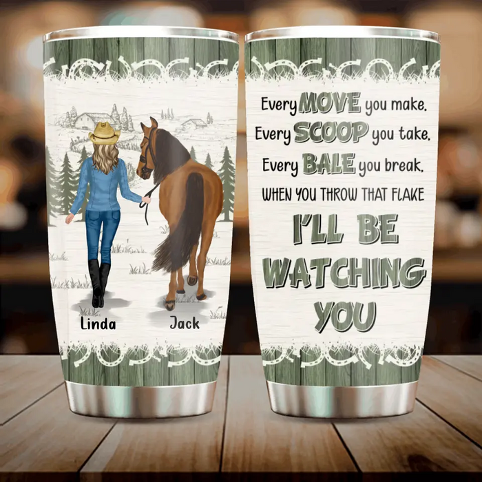 Custom Personalized Horse Girl Tumbler - Gift Idea For Horse Lovers - Upto 6 Horses - I'll Be Watching You