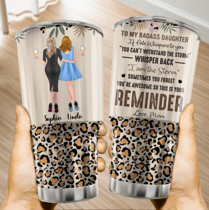 Personalized To My Daughter Irregular Tumbler - Gift Idea For Daughter From Mom - You're Awesome So This Is Your Reminder