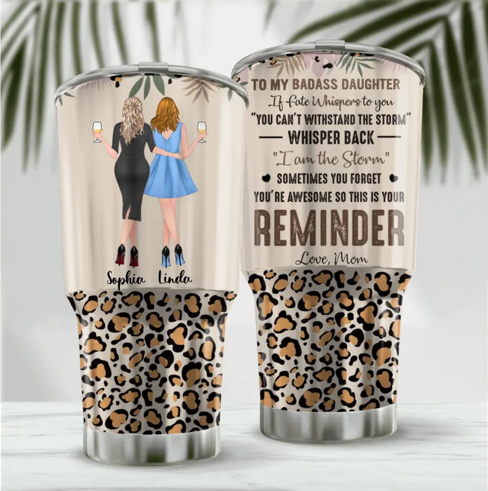 Personalized To My Daughter Irregular Tumbler - Gift Idea For Daughter From Mom - You're Awesome So This Is Your Reminder