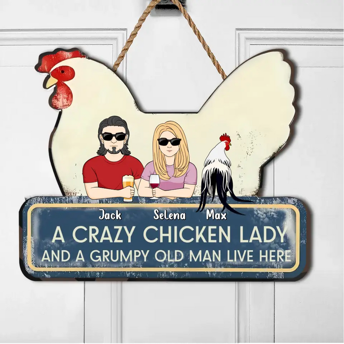 Custom Personalized Crazy Chicken Lady Wooden Sign - Couple With Up to 6 Chickens - Gift Idea For Couple/ Chicken Lover -  A Crazy Chicken Lady And A Grumpy Old Man Live Here