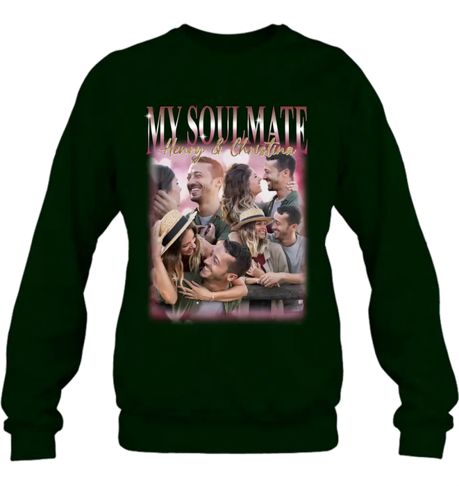 Custom Personalized Couple T-Shirt/ Long Sleeve/ Sweatshirt/ Hoodie - Upload Photos - Gift Idea For Couple - My Soulmate