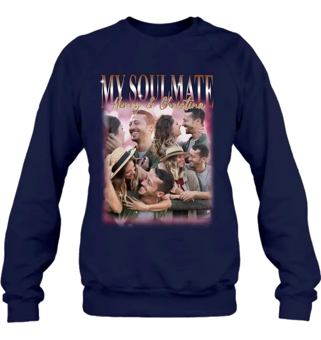 Custom Personalized Couple T-Shirt/ Long Sleeve/ Sweatshirt/ Hoodie - Upload Photos - Gift Idea For Couple - My Soulmate