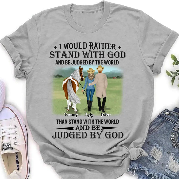 Custom Personalized Horse Couple T-Shirt/ Long Sleeve/ Sweatshirt/ Hoodie - Gift Idea For Couple/ Her/ Horse Lover - I Would Rather Stand With God