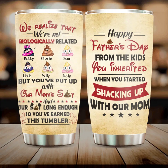 Custom Personalized Stepdad Tumbler - Upto 6 Children - Gift Idea For Father's Day - We Realize That We're Not Biologically Related