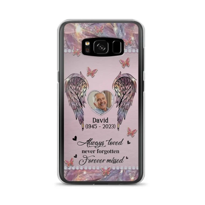 Custom Personalized Memorial Phone Case - Memorial Gift Idea For Family - Case For iPhone/Samsung - Always Loved Never Forgotten Forever Missed