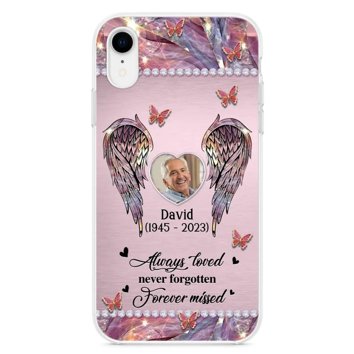 Custom Personalized Memorial Phone Case - Memorial Gift Idea For Family - Case For iPhone/Samsung - Always Loved Never Forgotten Forever Missed