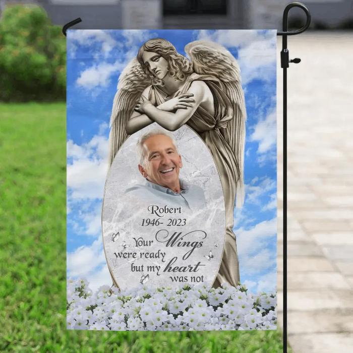 Custom Personalized Memorial Garden Flag Sign - Memorial Gift Idea - Upload Photo - Your Wings Were Ready But My Heart Was Not