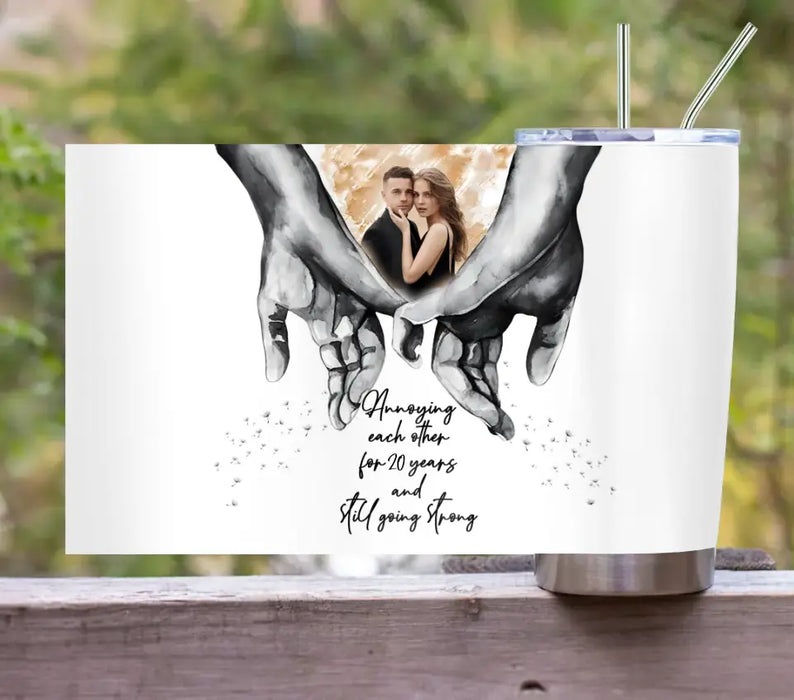 Custom Personalized Couple Photo Tumbler - Gift Idea For Couple/Her/Him - Annoying Each Other For 20 Years And Still Going Strong