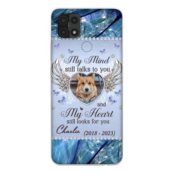 Personalized Memorial Pet Phone Case - Upload Photo - Memorial Gift Idea For Pet Lovers - My Mind Still Talks To You - Case For Oppo/Xiaomi/Huawei