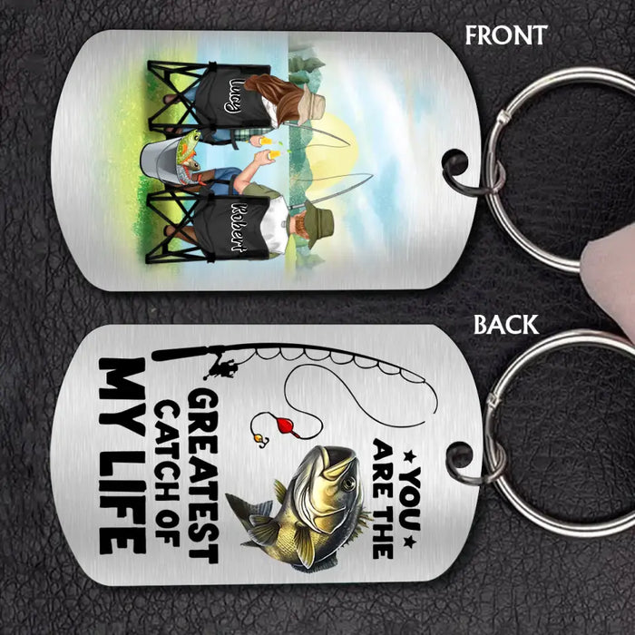 Custom Personalized Fishing Couple Aluminum Keychain - Gift Idea For Couple/Fishing Lovers - You Are The Greatest Catch Of My Life